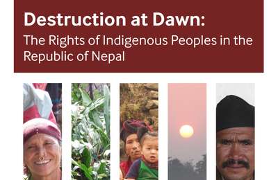 Destruction Dawn The Rights of Indigenous Peoples in the Republic of Nepal