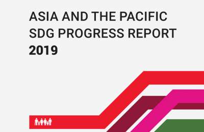 ASIA AND THE PACIFIC SDG PROGRESS REPORT 2019