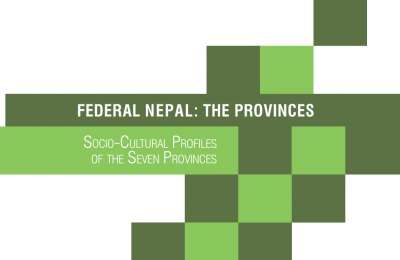 Federal-Nepal-The-Provinces-SOCIO-CULTURAL-PROFILES-OF-THE-SEVEN-PROVINCES